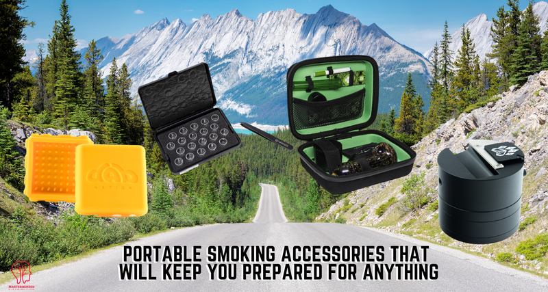 Portable Smoking Accessories that Will Keep You Prepared for Anything